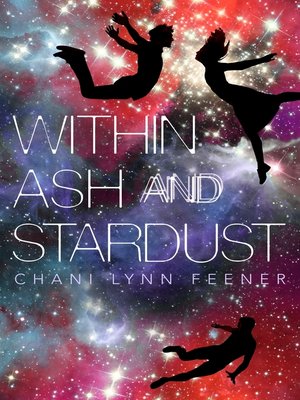 cover image of Within Ash and Stardust